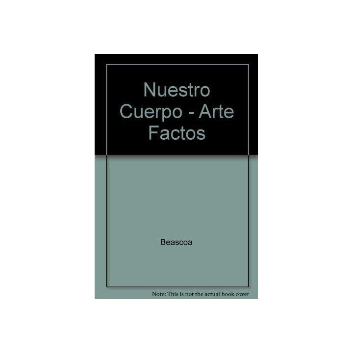 Artefactos (Arte Factos): Nuestro Cuerpo: un proyecto creativo en cada pagina